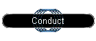 Conduct