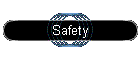 Safety